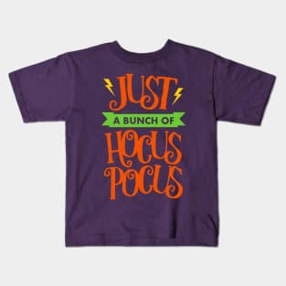 Just a Bunch of Hocus Pocus Kids T-Shirt